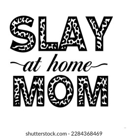 slay at home mom design