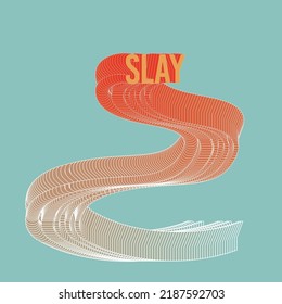 Slay typography design graphics gradient text words for poster print