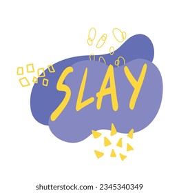 Slay word on purple background vector illustration.