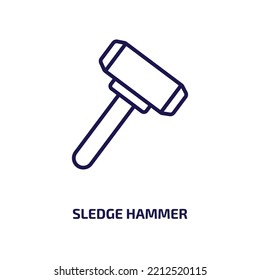 Sledge Hammer Icon From Construction Tools Collection. Thin Linear Sledge Hammer, Tool, Hammer Outline Icon Isolated On White Background. Line Vector Sledge Hammer Sign, Symbol For Web And Mobile