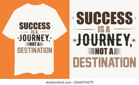 A sleek and modern text-based T-shirt design featuring the quote "Success is a Journey, Not a Destination." Designed with bold sans-serif fonts and minimalistic black icons like a compass and footstep