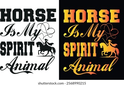 A sleek typography t-shirt design featuring the phrase "Horse is my spirit animal," exuding strength and freedom.