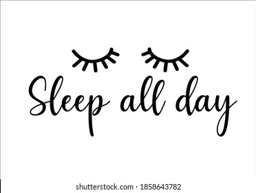 sleep all day Closed eyes lashes with decorative lettering hand drawn Long black illustration. Beautiful Eyelashes isolated on white. For beauty salon, lash extensions maker. Golden glitter