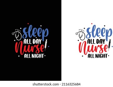 Sleep all day Nurse All Night 
both t-shirt and poster vector design template. Mom t-shirt typography for mother's day. Nursing tee with a quote.
