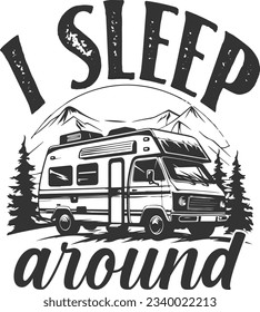 I Sleep Around - Camping Design