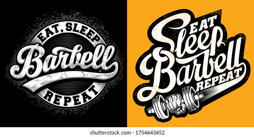 “eat, sleep, barbell, repeat" was created with vector format. Can be used for digital printing and screen printing