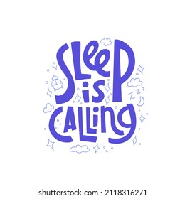 Sleep is calling. Hand drawn lettering quote and feet under the blanket. Sweet dream and relaxation time concept. World Sleep Day vector illustration in trendy flat style.