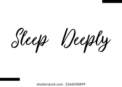 Sleep deeply Health text typography  saying