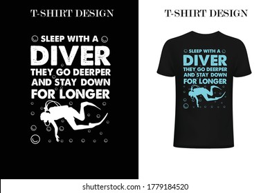 sleep with a diver they go deeper and stay down for longer .Cuba diving t-shirt design