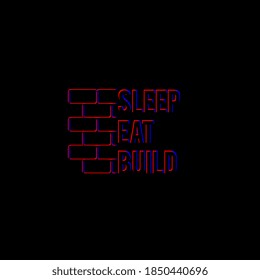 Sleep eat build streetwear design with neon