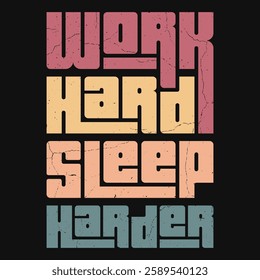 Sleep harder" captures the essence of a balanced hustle—putting in the effort, then recharging to push forward. Ideal for those who believe in dedication, hard work, the power of rest to fuel success!