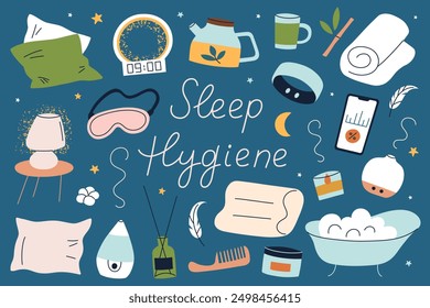 Sleep hygiene vector illustrations set. Collection of items for comfortable and healthy sleeping with hand lettering. Flat cartoon style, bedtime routine, relaxation essentials, natural bedding