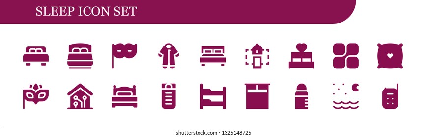 Sleep Icon Set. 18 Filled Sleep Icons.  Simple Modern Icons About  - Bed, Eye Mask, Pijama, Double Bed, Smart Home, Mozy, Pillow, Sleeping Bag, Bunk Bed, Feeder, Night, Baby Monitor