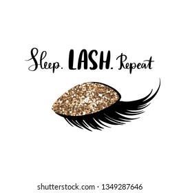 Sleep Lash Repeat. Hand sketched Lashes quote. Calligraphy phrase for beauty salon, lash extensions maker, decorative cards, beauty blogs. Stylish vector makeup drawing. Closed eyes. Glitter eyeshadow