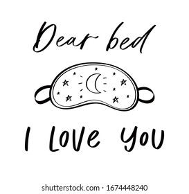 Sleep mask with calligraphy quote. Sleeping night eye accessory blindfold relax in traveling illustration lettering. Nighty set of face sleepy protection doodle asleep isolated on white background.