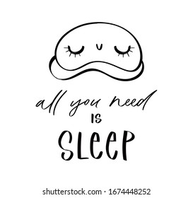 Sleep mask with calligraphy quote. Sleeping night eye accessory blindfold relax in traveling illustration lettering. Nighty set of face sleepy protection doodle asleep isolated on white background.