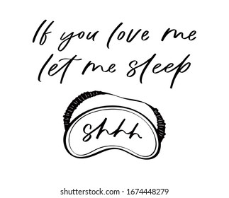 Sleep mask with calligraphy quote. Sleeping night eye accessory blindfold relax in traveling illustration lettering. Nighty set of face sleepy protection doodle asleep isolated on white background.