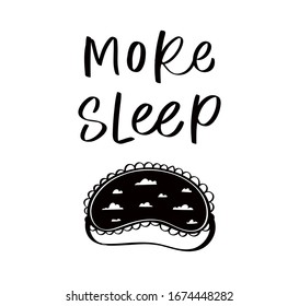 Sleep mask with calligraphy quote. Sleeping night eye accessory blindfold relax in traveling illustration lettering. Nighty set of face sleepy protection doodle asleep isolated on white background.