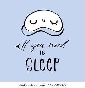 Sleep mask with calligraphy quote. Sleeping night eye accessory blindfold relax in traveling illustration lettering. Nighty set of face sleepy protection doodle asleep isolated on blue background.