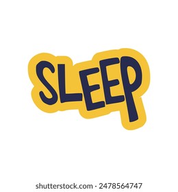 sleep text fashion tshirt sticker vector illustration template design
