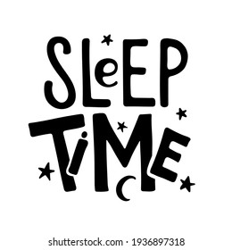 Sleep time text with stars and moon sketch. Handwritten vector illustration. Motivational quote. Sweet cute inspiration typography. Sublimation for mug, t-shirt, sticker, brochure, poster, label