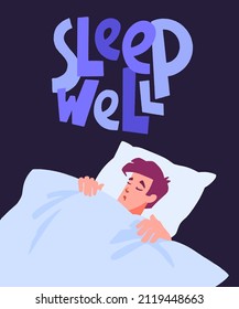 Sleep well. Hand drawn lettering quote with man sleeping under a blanket. Sweet dream and relaxation time concept. World Sleep Day vector illustration in trendy flat style.
