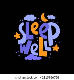 Sleep well - vector slogan stylized typography. Sweet dream concept, self care poster. Hand drawn quote. World Sleep Day card for social media, banners or textile.