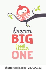 sleeping baby owl illustration art with "Dream Big Little One" text