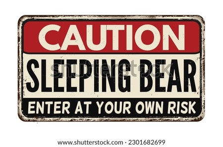 Sleeping bear vintage rusty metal sign on a white background, vector illustration