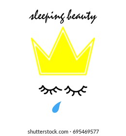 Sleeping beauty text with hand drawn crown and closed eyes image. Modern pop art sleepy face. EPS10 vector illustration. Perfect design for fashion, t-shirt, pop art, postcard, poster, banner, web.