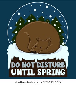 Sleeping brown bear in the snow, with the inscription "Do not disturb".