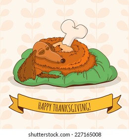 Sleeping Cartoon Dog With Turkey Leg On Autumn Floral Background. Vector Illustration. Happy Thanksgiving Greeting Card.