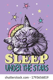 Sleeping cat in hat. Slogan sleep under the stars.  Hand drawn vector illustration.