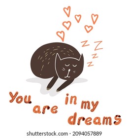 Sleeping cat in love, Valentine's Day, lettering You're in my dreams