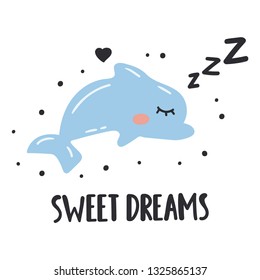 Sleeping dolphin, sweet dreams. Hand drawn icon with lettering. Vector illustration for greeting card, textile t shirt, print, stickers, posters design.