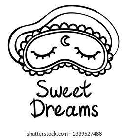 Sleeping mask with close eyes with lettering. Sweet dreams. Hand drawn fashion illustration. Vector isolated illustration