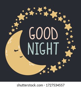 Sleeping moon with stars around on a dark background. Good night vector illustration. Print for baby room, greeting card, kids and baby t-shirts and clothes, womenswear. 
