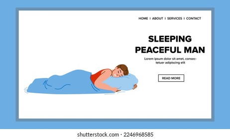 sleeping peaceful man vector. sleep bed, pillow bedroom, male nap, happy asleep, calm sleeping peaceful man web flat cartoon illustration