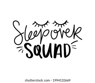 Sleepover squad slogan text sleep concept design for fashion graphics, t shirt prints and pajamas