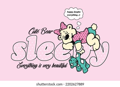 sleepy bear  slogan design print