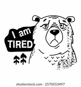 
sleepy bear wants to sleep, bear sticker, funny inscription