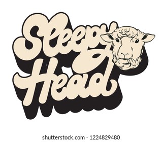 Sleepy head. Vector handwrittem lettering with hand drawn illustration of sheep isolated . Template for card, poster, banner, print for t-shirt, pin, badge, patch.