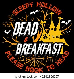 Sleepy Hollow Dead And Breakfast, Halloween Hand Drawn Lettering Quotes Vector Design. Halloween Sayings. Farmhouse Halloween Season Party Signs And Labels Prints.
