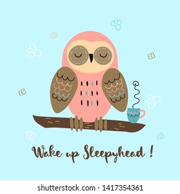 A sleepy owl in a cute style. Wake up Sleepyhead. Lettering. Baby shower. Vector.