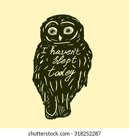 Sleepy owl. Hand drawn typography poster. Vector illustration.