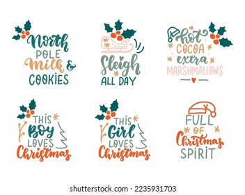 Sleigh all day. Full of Christmas spirit. Girl loves Christmas. Hot cocoa extra marshmallow. Funny winter holiday quote. Hand lettering.