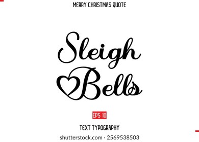 Sleigh Bells Merry Christmas Quote in Stylish Typography Text Image