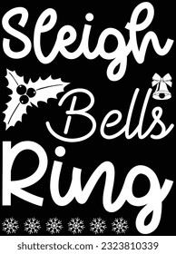 Sleigh bells ring vector art design, eps file. design file for t-shirt. SVG, EPS cuttable design file