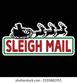 Sleigh Mail ,Christmas SVG Design, Vector file.