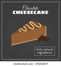 Slice of chocolate cheesecake on the blackboard. Perfect for menu.